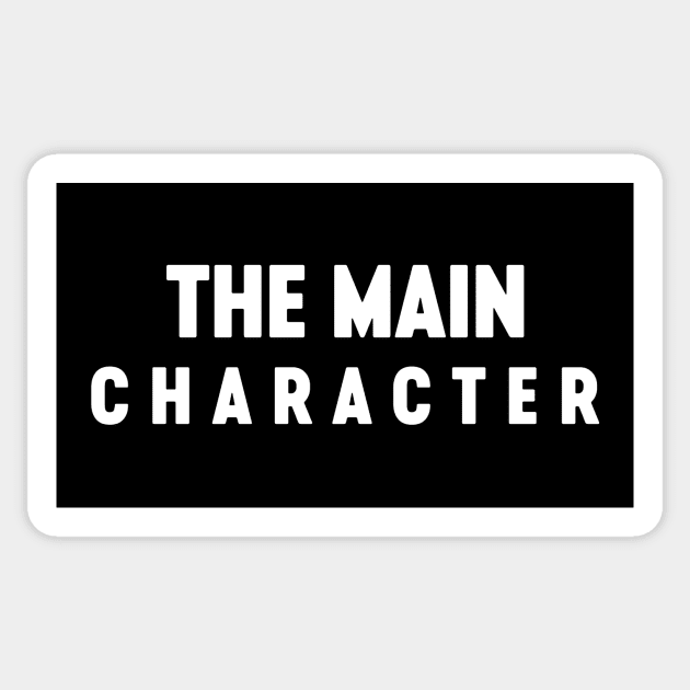 The Main Character (White) Sticker by Luluca Shirts